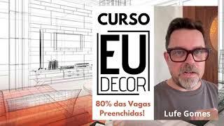 Curso Eu Decor  Life by Lufe [upl. by Niwdla363]