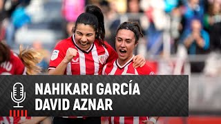 🎙 David Aznar amp Nahikari García  post Athletic Club 20 SD Eibar  J13 Liga F [upl. by Aicenet]