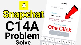 snapchat c14a problem  how to fix code c14a on snapchat  how to fix snapchat c14a error [upl. by Calvinna]