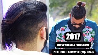 2017 Disconnected Undercut And Men Bun Hairstyle Top Knot ★ Mens hair amp styling ★ [upl. by Tanitansy]