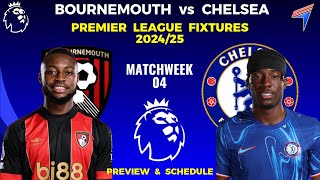 BOURNEMOUTH vs CHELSEA Premier League Fixtures  Matchweek 4 Premier League Fixtures 202425 [upl. by Teodora]