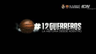 12 Guerreros  La Historia Desde Adentro [upl. by Ynned]