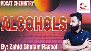 MDCAT  ALCOHOLS  Preparation and reactions of Alcohols  Chemistry Clinic By Zahid Ghulam Rasool [upl. by Briggs]