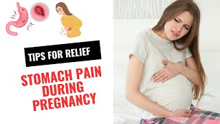 Stomach Pain in Pregnancy Tips for Pregnant Moms [upl. by Lemert]