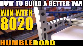 8020 MASTER CLASS  Deep dive how to use 8020 extruded aluminum in your van build [upl. by Sidonie]