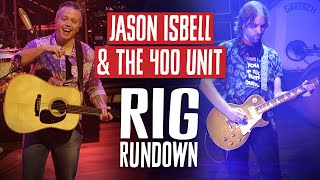 Jason Isbell Rig Rundown Guitar Gear Tour featuring Sadler Vaden of The 400 Unit 2024 [upl. by Novyat]