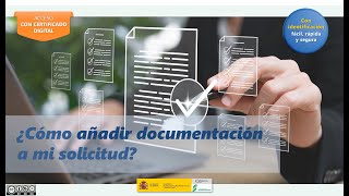 Cómo añadir documentación a tu solicitud con certificado digital [upl. by Sibbie639]