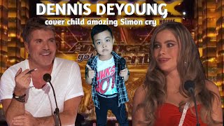 Agt 2024 Simon cried hearing the voice of this childs song dennis deyoung GOLDEN BUZZER [upl. by Radie]