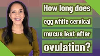 How long does egg white cervical mucus last after ovulation [upl. by Yrtnahc233]