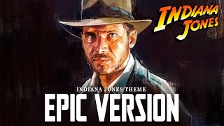 Indiana Jones Theme Song  EPIC ORCHESTRAL VERSION  Raiders March [upl. by Arted]