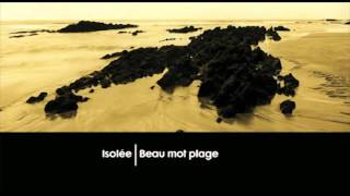 Isolée  Beau Mot Plage Heaven amp Earth ReEdit [upl. by Jepum]