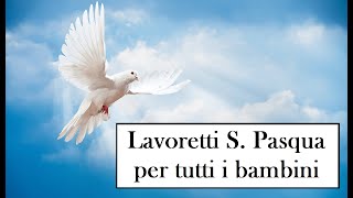 Tutorial Lavoretti S Pasqua per tutti i bambini 🕊🙏🏼 [upl. by Derfnam436]