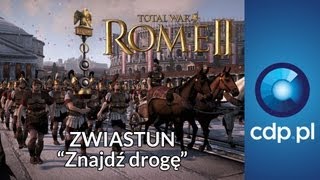 Total War Rome II  Znajdź drogę  zwiastun  trailer  zobacz więcej na cdppl [upl. by Amesari797]