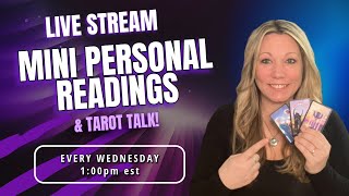 Mini Personal Readings amp Tarot Talk Live Stream [upl. by Adnihc]