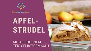 Apfelstrudel Rezept mit gezogenem Strudelteig selbstgemacht [upl. by Kruger]