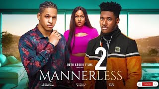 MANNERLESS 2 CHIDI DIKE STEFANIA BASSEY New trending Nigerian Nollywood movie 2023 [upl. by Sibyl]