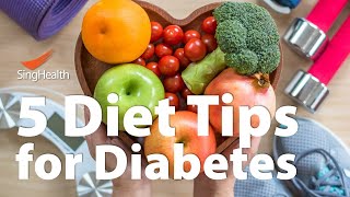 5 Diet Tips for Diabetes [upl. by Irtimed134]