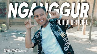 NGANGGUR  PONIDI  COVER   PANCENE MUNG PENGANGGURAN SEKOP KOP KOP KOP [upl. by Aititil]