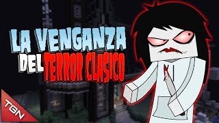 MINECRAFT LA VENGANZA DEL TERROR CLÁSICO MAPA ÉPICO [upl. by Yerhpmuh]