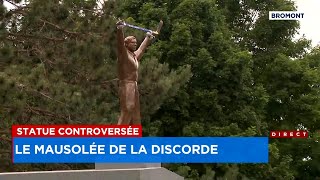 Statue controversée à Bromont le mausolée de la discorde  Explications 13h [upl. by Aitercul]