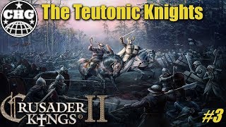 CK2 Holy Fury  The Teutonic Knights 3  To Lithuania [upl. by Nojel463]