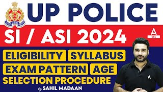 UP SI ASI New Vacancy 2024  UP SI ASI Syllabus Exam Pattern Age Eligibility Selection Process [upl. by Lleval858]