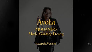 Avolia  MOGANDO A Cappella Version [upl. by Favien]