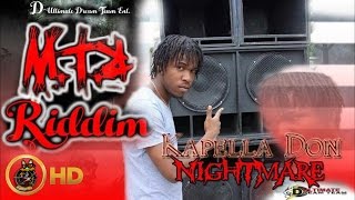 Kapella Don  NightMare Raw MTR Riddim December 2015 [upl. by Smoot]