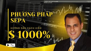 Phương pháp SEPA  Mark Minervini [upl. by Ynnod]