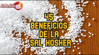 45 Beneficios de la Sal Kosher [upl. by Anitsirc]