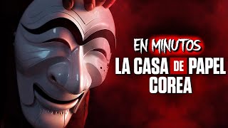 La Casa de Papel Corea  RESUMEN EN 17 MINUTOS [upl. by Notpmah]