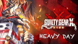 Guilty Gear Xrd SIGN OST HEAVY DAY [upl. by Zena]