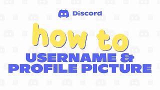 How To Change Your Discord Username amp Profile Picture [upl. by Benedict244]