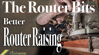 The Router Bits  Better Router Raising [upl. by Sheldon5]