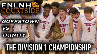 Goffstown vs Trinity  2202022  The 2022 NHIAA Division 1 Boys Basketball Championship Game [upl. by Teyut452]