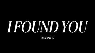 PJ Morton  I Found You Official Video [upl. by Greenburg]