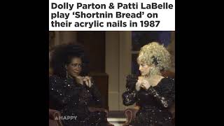 Dolly Parton amp Patti LaBelle play Shortnin Bread on their Acrylic Nails [upl. by Lenes]