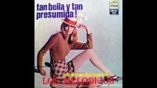 1968 LOS MELÓDICOS  TAN BELLA Y TAN PRESUMIDA  Disco Completo [upl. by Jeanelle]