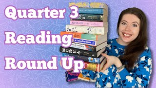 July  September 2024 Reading Round Up 📚 Quarter 3 Reads [upl. by Sidnarb]