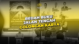 BEDAH BUKU JALAN TENGAH GOLONGAN KARYA [upl. by Nekciv]