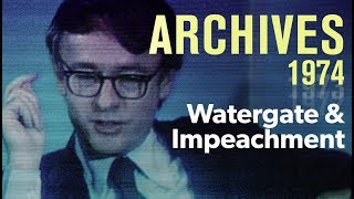 Watergate the courts and impeachment 1974  ARCHIVES [upl. by Yanetruoc]