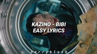 BIBI KAZINO easy lyrics [upl. by Alhan100]