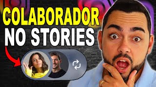 Colaborador no Stories do Instagram Como Inserir Colaborador no Story Collab Story [upl. by Aelahs346]