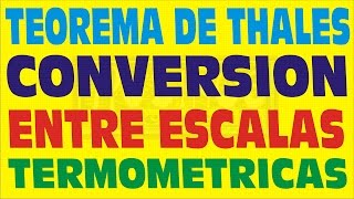 CONVERSION DE ESCALAS TERMOMÉTRICASTEOREMA DE THALES TEMPERATURA EJERCICIO RESUELTO [upl. by Redfield]