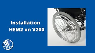 How to install HEM2 wheels on V200 wheelchair  VERMEIREN [upl. by Cyrill508]