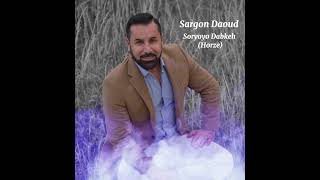 Sargon Daoud 2024 New Suryoyo Horze سركون داؤود جديد دبكة سوريويو هورزه [upl. by Grose803]