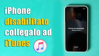 iPhone DISABILITATO collega a iTunes 3 Modi  Tutorial 2022 iOS 1615 iPhone 13 [upl. by Irtak56]