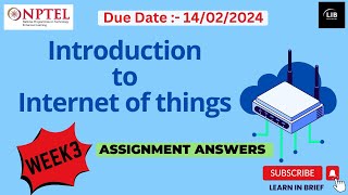 Introduction to IOT Week 3 Assignment Answers  NPTEL 2024 JanApr  Learn in brief [upl. by Navinod]