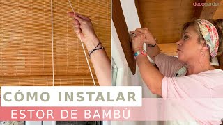 INSTALAR ESTOR de BAMBÚ  Os enseñamos cómo hacerlo  Decogarden [upl. by Opiak]