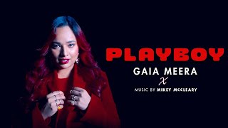 Playboy  Music by OfficialMikeyMcCleary  Gaia Meera  Official Video  NEXA Music S2 [upl. by Norabal]